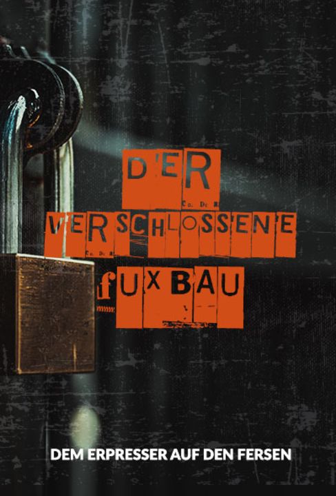 Der Verschlossene #Fuxbau [The Locked #Fuxbau][Outdoor]