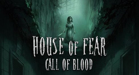 House of Fear: Call of Blood [VR]