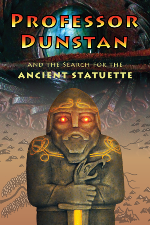 Professor Dunstan And The Search For The Ancient Statuette