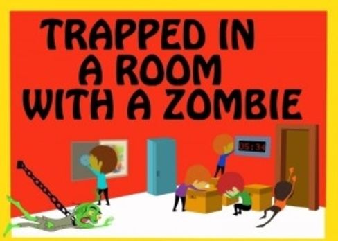 Trapped In A Room with A Zombie