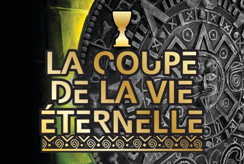 La Coupe De La Vie Éternelle