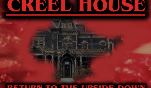 Creel House: Return to the Upside Down