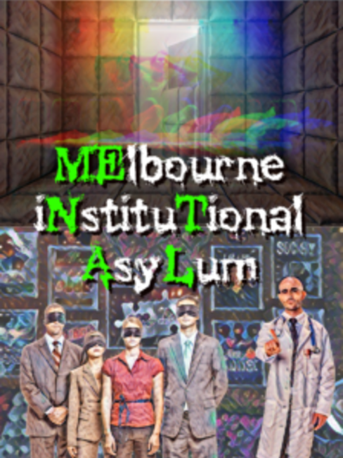 MElbourne iNstituTional AsyLum