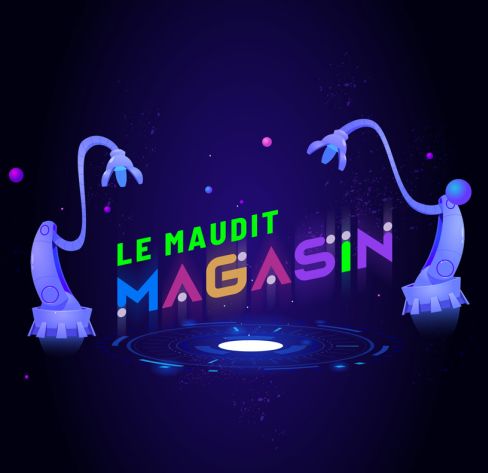 Le Maudit Magasin