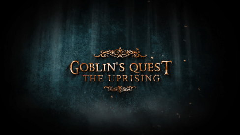 Goblin’s Quest: The Uprising [VR]