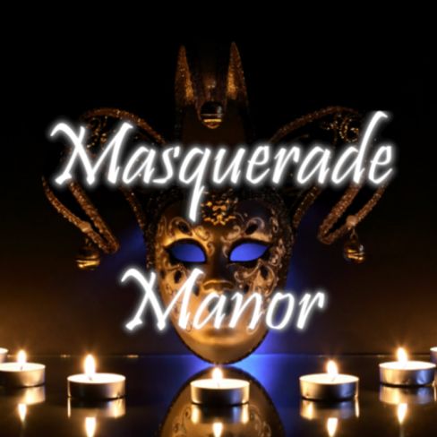 Masquerade Manor