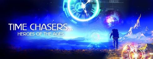 Time Chasers: Heros Of The Ages