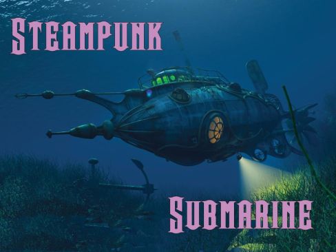 Steampunk Submarine