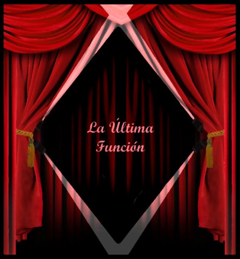 La Última Función [The Last Show]