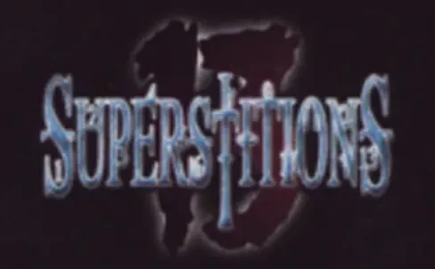 Superstitions [Season 2001]