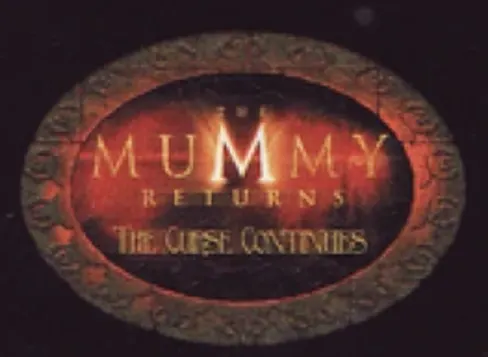 The Mummy Returns: The Curse Continues [Season 2001]