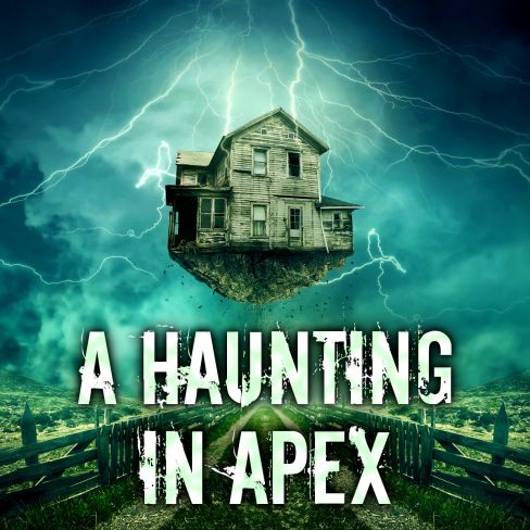A Haunting In Apex