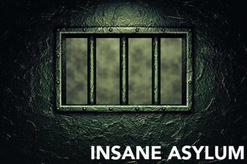 Insane Asylum