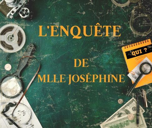 L'Enquête de Mlle Joséphine