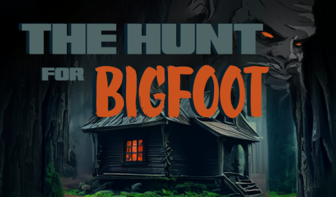 The Hunt for Bigfoot