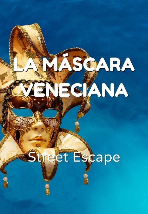 La Máscara Veneciana [Venetian Mask] [Outdoor]