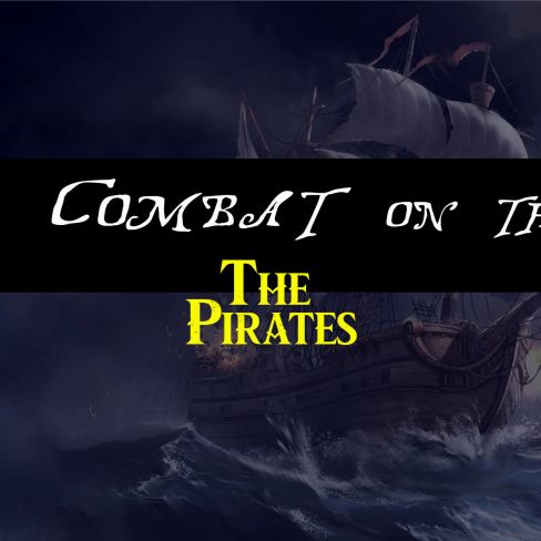 The Pirates. Combat On The High Seas