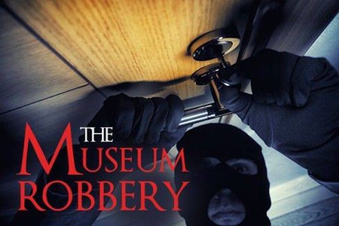 The Museum Robbery