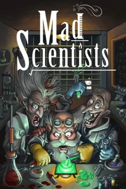 Mad Scientists