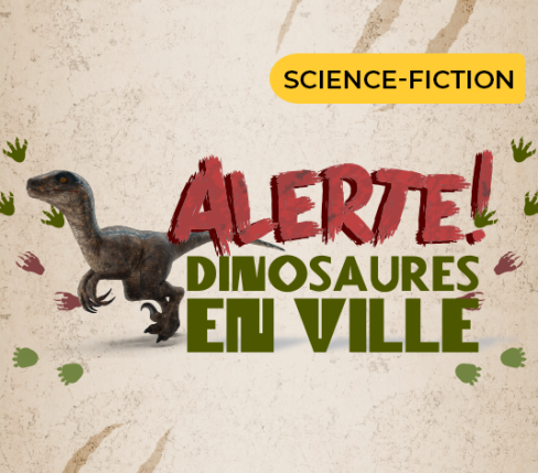 Alerte! Dinosaures En Ville [Alert! Dinosaurs In Town] [Outdoor]