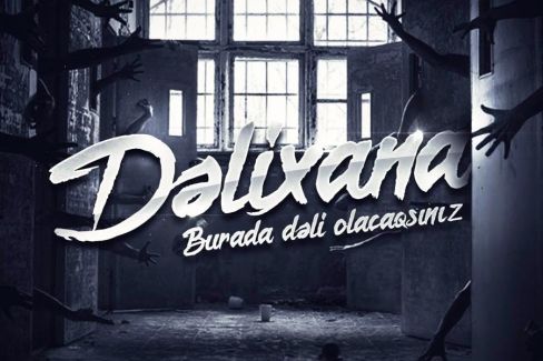 Dəli̇xana [Madhouse]