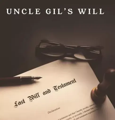 Uncle Gil’s Will