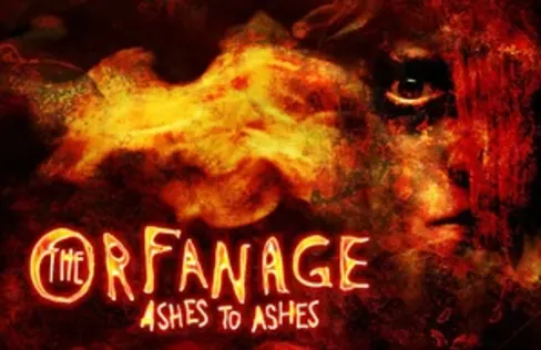 The Orfanage: Ashes to Ashes [Season 2010]