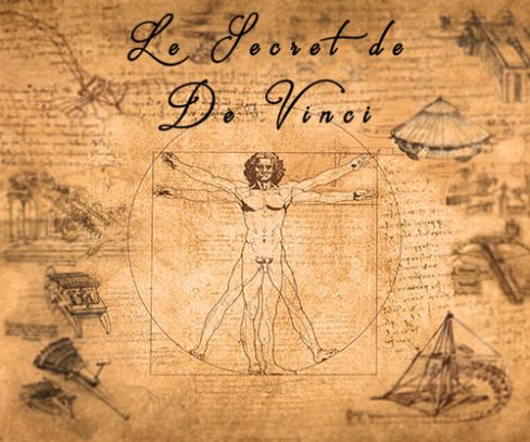 Le Secret De Léonard De Vinc [The Secret Of Leonardo Da Vinci]