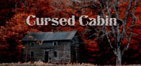 Cursed Cabin