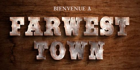 Bienvenue À Farwest Town [ Welcome to Far West Town ]