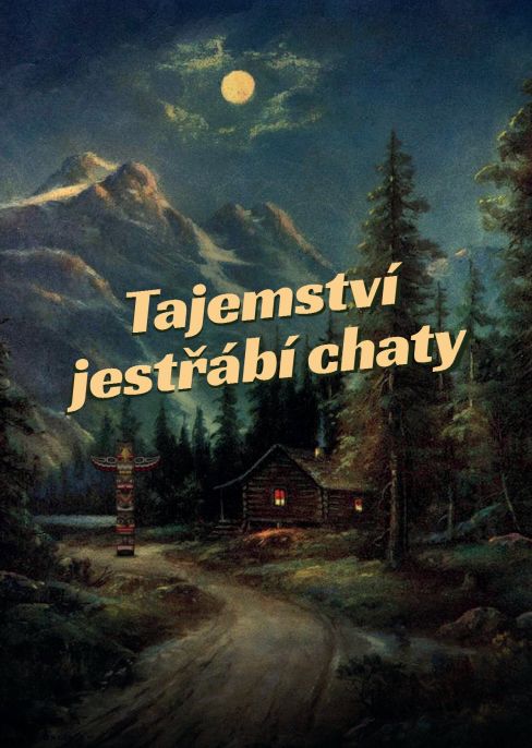 Tajemství Jestřábí Chaty [Secrets Of Hawks Cottages]