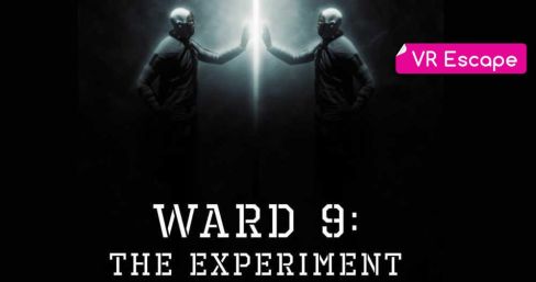 Ward 9: The Experiment [VR]