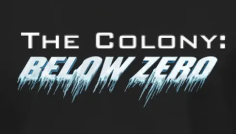 The Colony : Below Zero