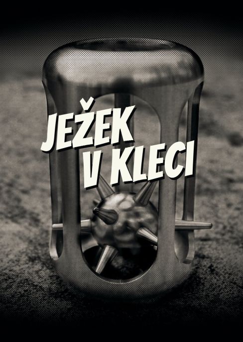 Ježek V Kleci [Hedgehog In The Cage]