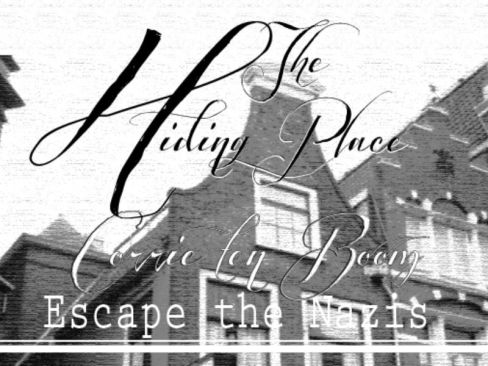 The Hiding Place - Hiding From The Nazi’s