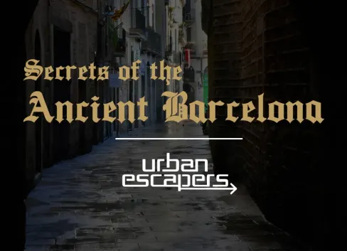 Secrets of the Ancient Barcelona [Outdoor]