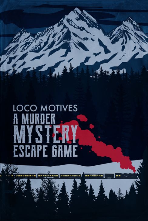 Loco Motives: A Murder Mystery Escape Game