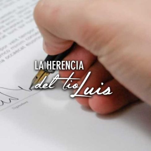 La Herencia Del Tío Luis