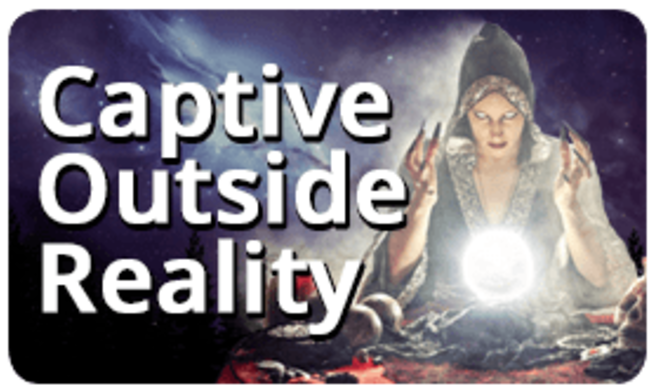 Captive Outside Reality