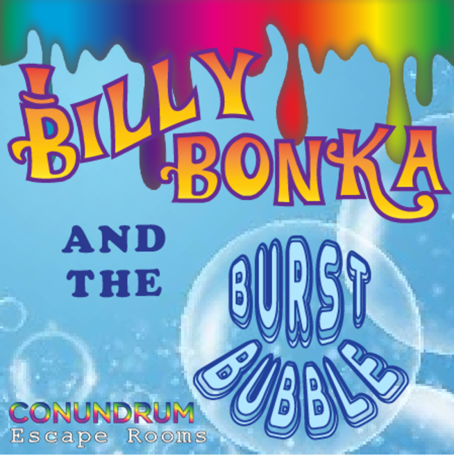 Billy Bonka and the Burst Bubble