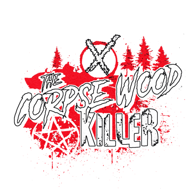The Corpsewood Killer