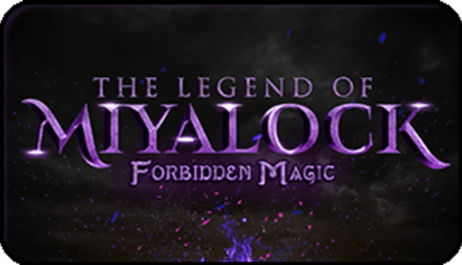 The Legend Of Miyalock: Forbidden Magic