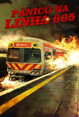 Pânico Na Linha 665