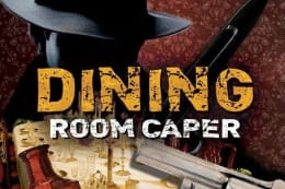 Dining Room Caper