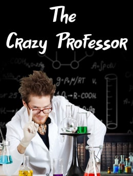 The Crazy Professor