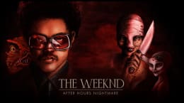 The Weeknd: After Hours Nightmare [Season 2022]