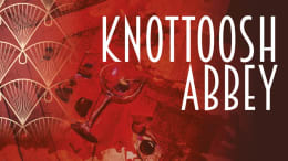 Knottoosh Abbey: A Murder Mystery