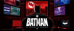 Batman [Immersive Experience]