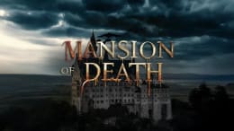Mansion of Death [VR]