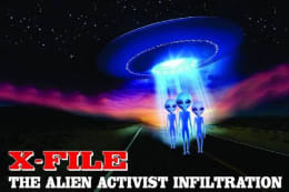 X-File: The Alien Activist Infiltration